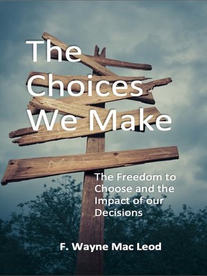 cover image of The Choices We Make